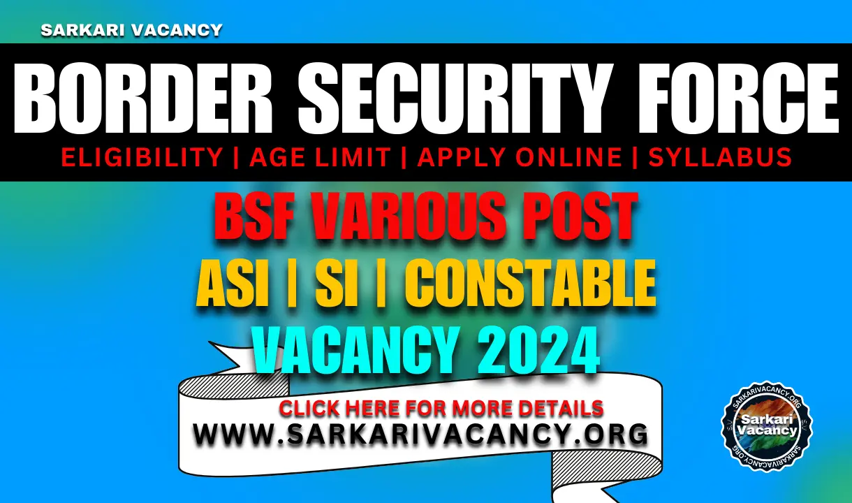 Sarkari Vacancy BSF Various Post Online Form 2024